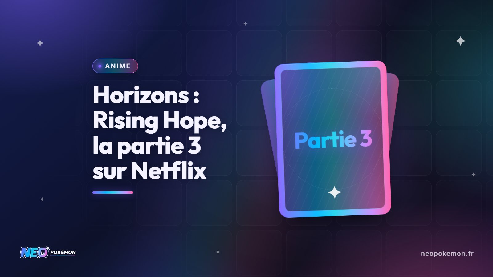 Illustration : Pokémon Horizons : Rising Hope partie 3 sur Netflix, Wonder Voyage