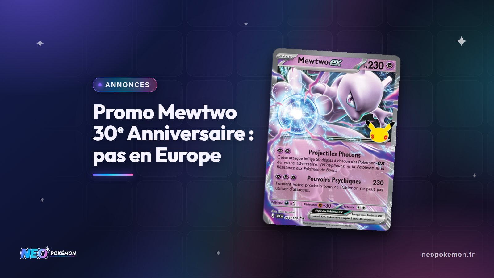 Illustration : Promo Mewtwo 30e Anniversaire offerte en magasin, mais pas en Europe