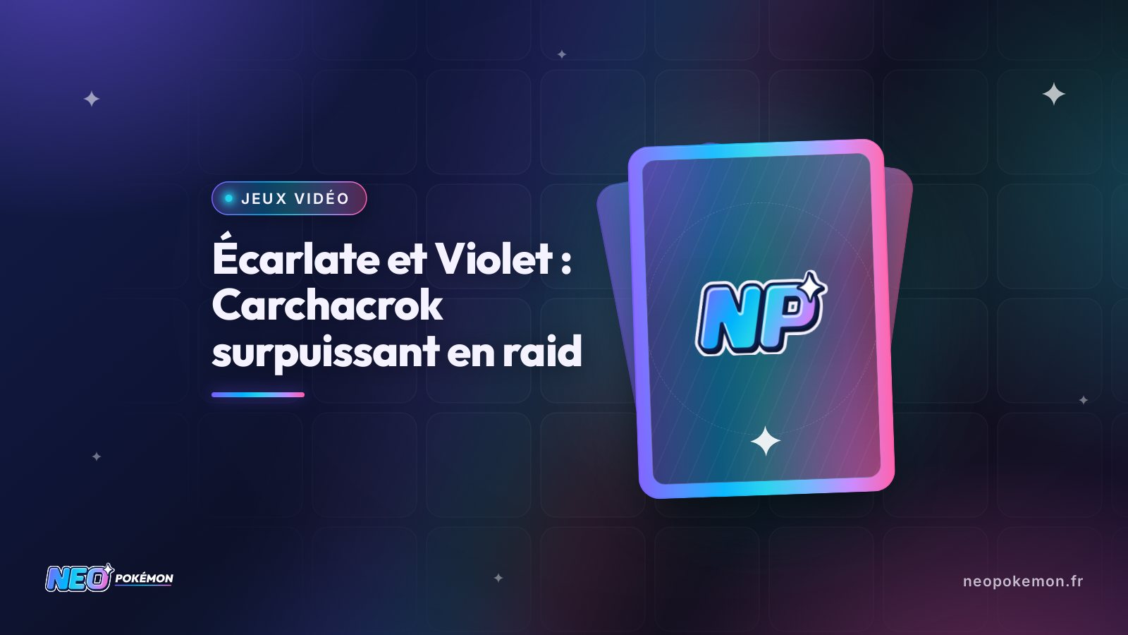 Illustration : Écarlate et Violet : Carchacrok surpuissant en raid jusqu’au 30 octobre