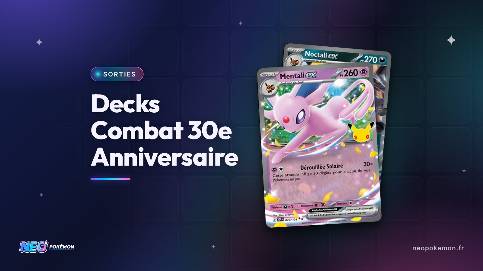 Illustration : Decks Combat 30e Anniversaire : Mentali-ex et Noctali-ex le 30 octobre