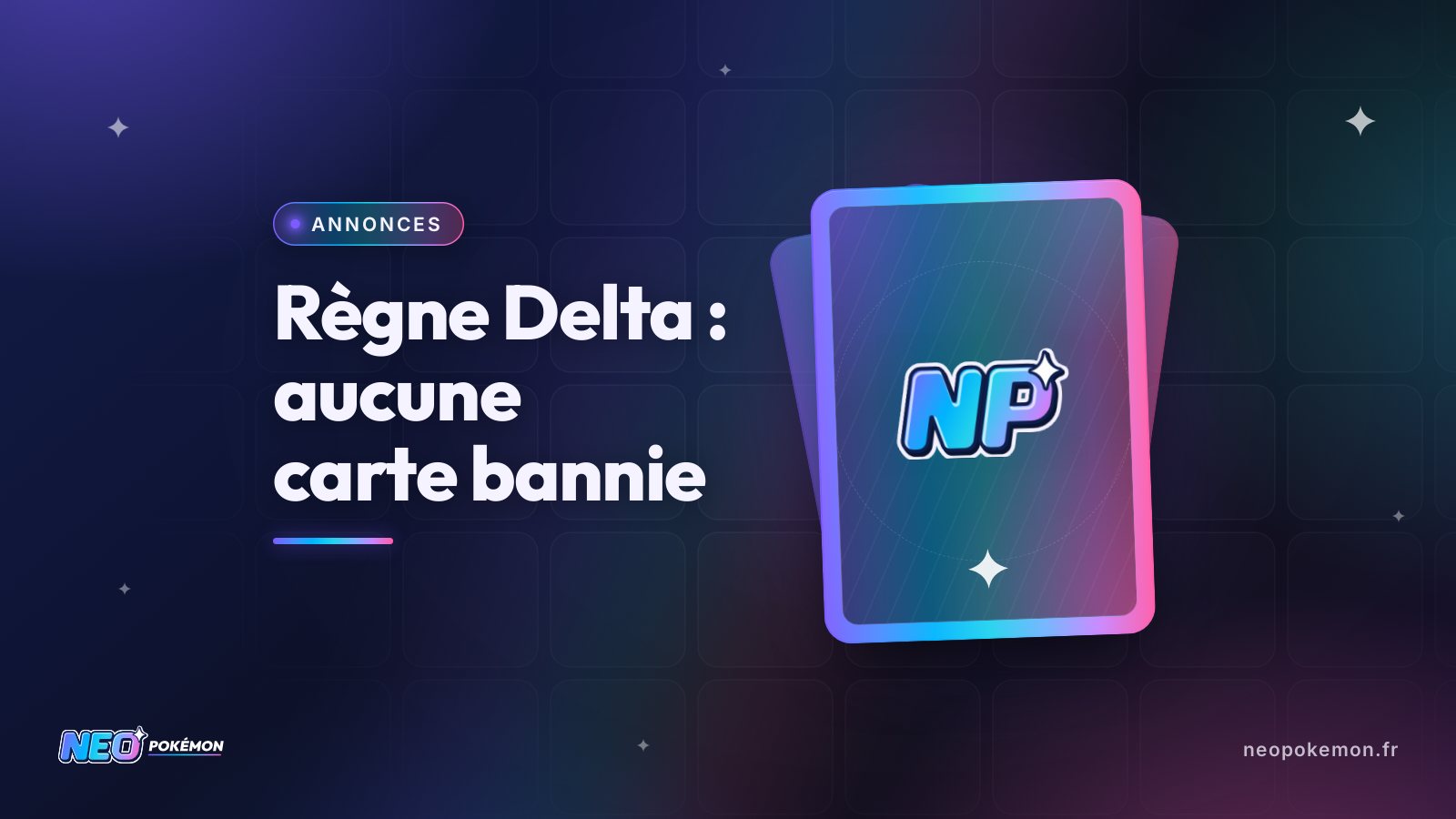 Illustration : Règne Delta : aucune carte bannie, règles en vigueur le 20 novembre