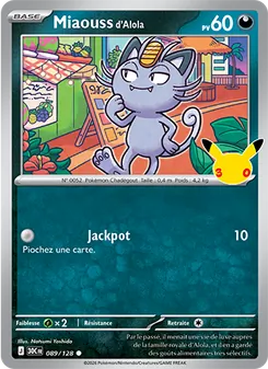Carte Miaouss d'Alola 089/128 – 30ᵉ Anniversaire