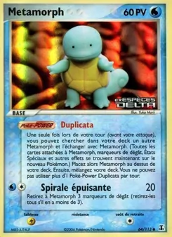 Carte Métamorph 64/113 – EX Espèces Delta