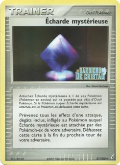 Carte Écharde mystérieuse 81/100 – EX Gardiens de Cristal