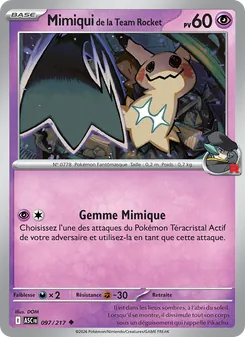 Carte Mimiqui de la Team Rocket 097/217 – Héros Transcendants