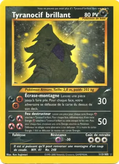 Carte Tyranocif brillant 113/105 – Neo Destiny