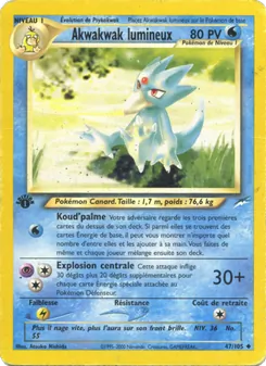 Carte Akwakwak lumineux 47/105 – Neo Destiny
