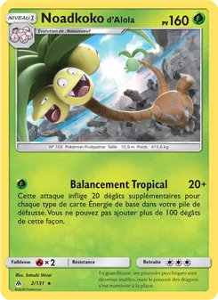 Carte Noadkoko d’Alola 2/131 – Lumière Interdite