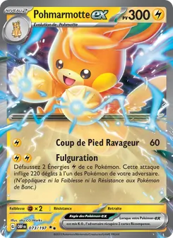 Carte Pohmarmotte-ex 073/197 – Flammes Obsidiennes