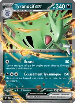Carte Tyranocif-ex 064/131 – Évolutions Prismatiques