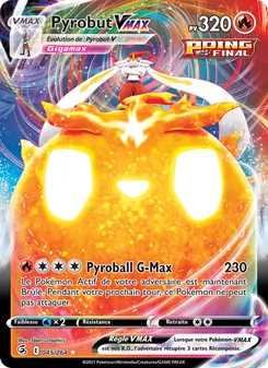 Carte Pyrobut VMAX 45/264 – Poing de Fusion